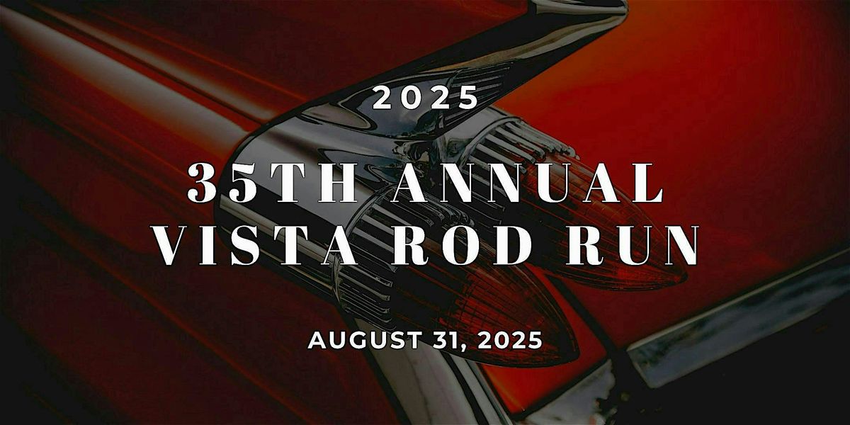 35th Annual Vista Rod Run 2025, 31 August | Event in Vista | AllEvents