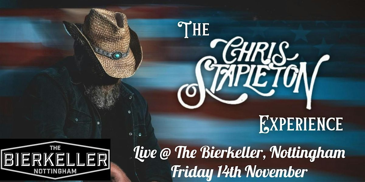 The Chris Stapleton Experience Live@ The Bierkeller, Nottingham, 14 November | Event in Nottingham | AllEvents