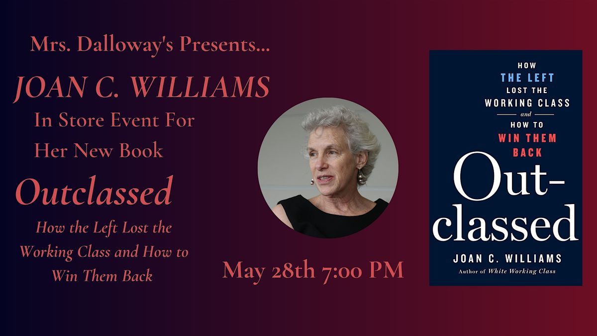 Joan C. Williams OUTCLASSED In Store Event And Book Signing, Mrs ...