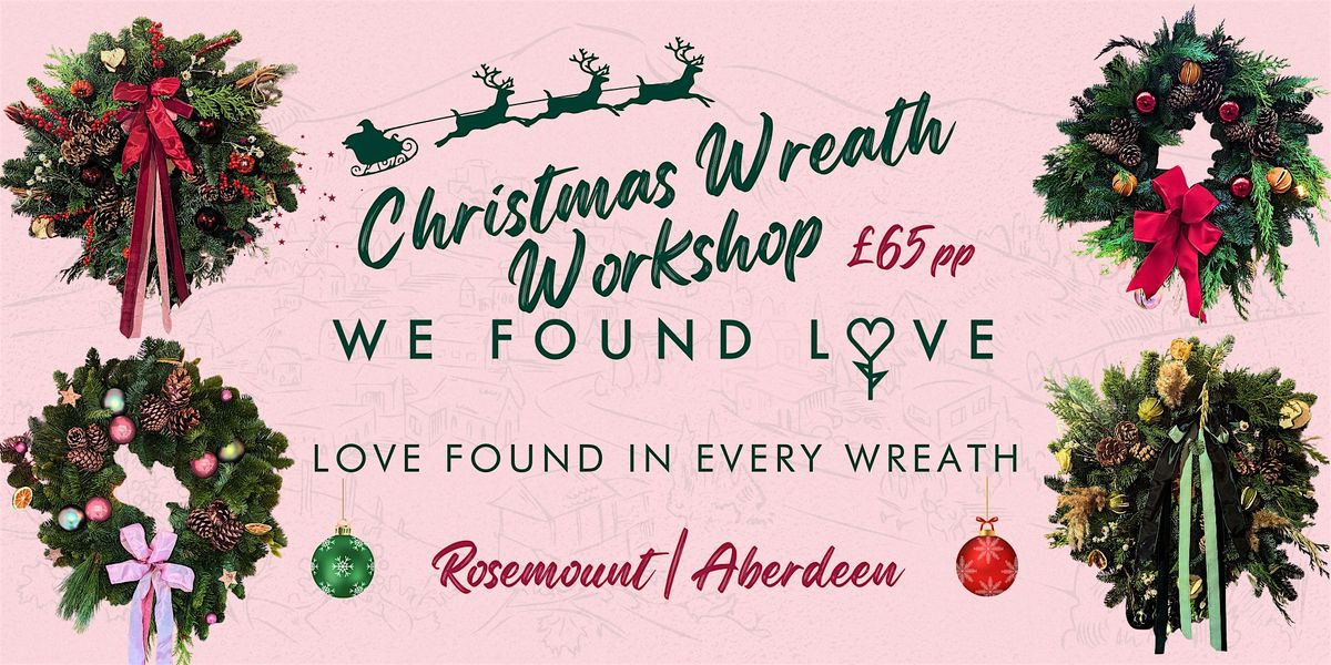 Christmas Wreath Workshop at We Found Love, 20 November | Event in Aberdeen | AllEvents
