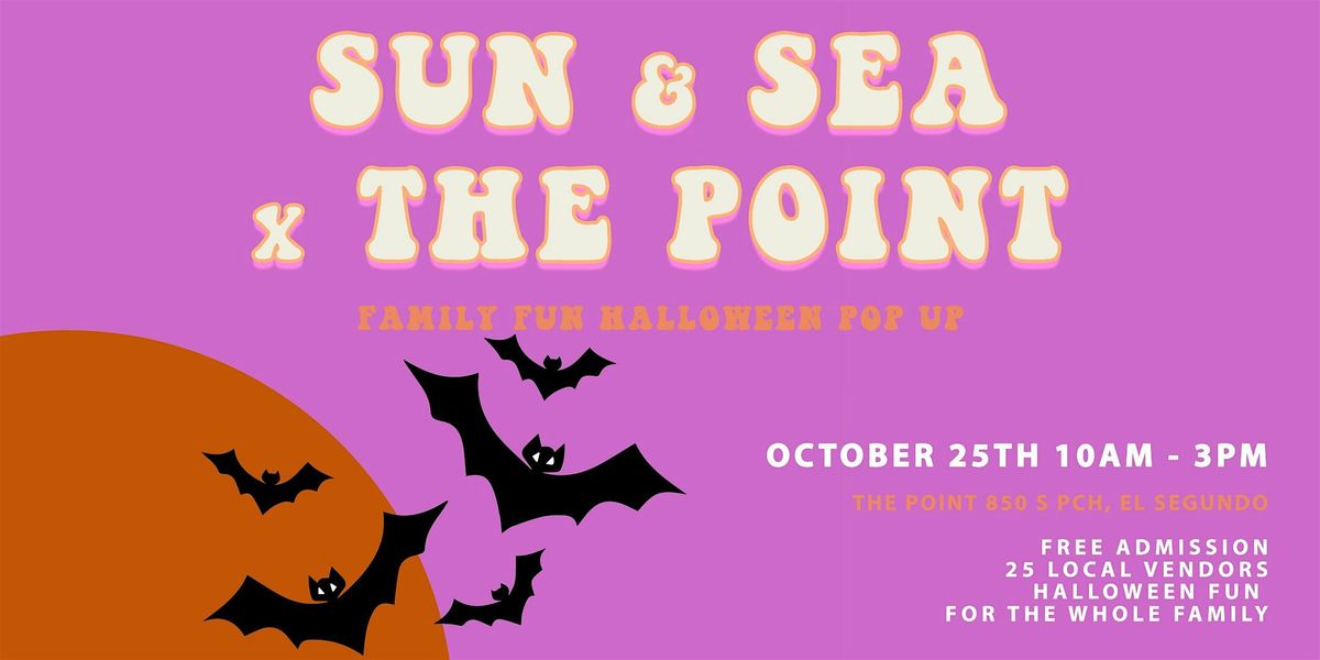 Sun & Sea Halloween Day Pop Up Market @ The Point, 25 October | Event in El Segundo | AllEvents