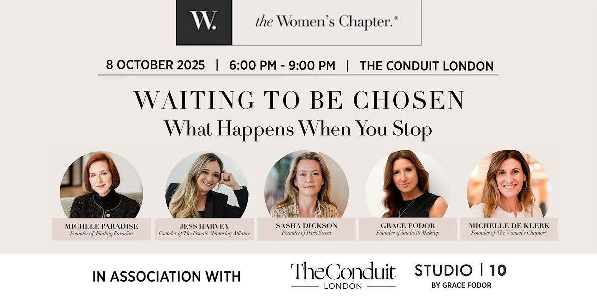 WHAT HAPPENS WHEN YOU STOP WAITING TO BE CHOSEN, 8 October | Event in London | AllEvents