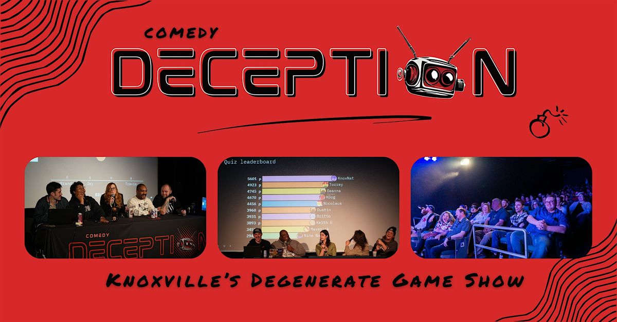 COMEDY DECEPTION — Knoxville's Degenerate Game Show, 12 August | Event in Knoxville | AllEvents
