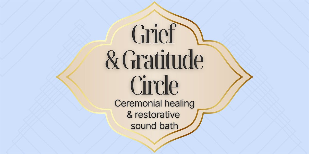Grief & Gratitude Circle, 19 October | Event in Nevada City | AllEvents