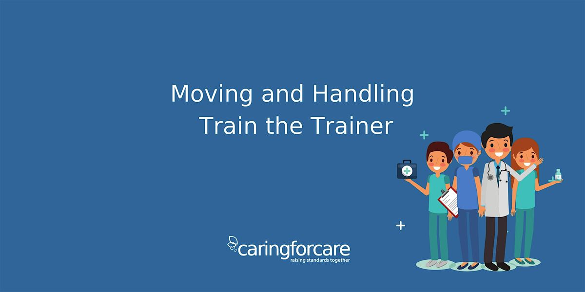 Moving & Handling Train The Trainer, 27 January | Event in Epsom | AllEvents