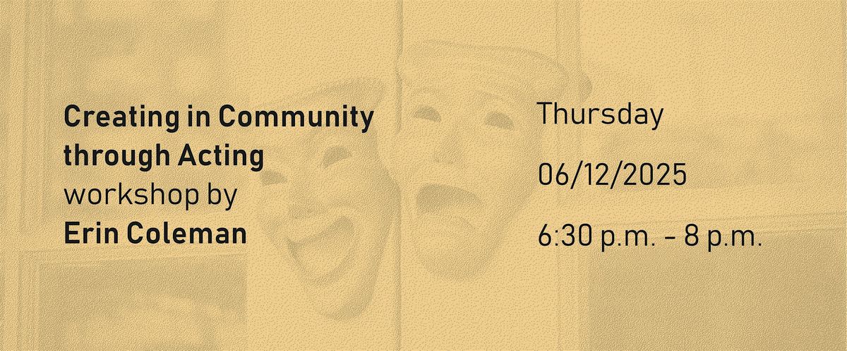 Creating in Community Through Acting - Adults, 12 June | Event in Los Angeles | AllEvents