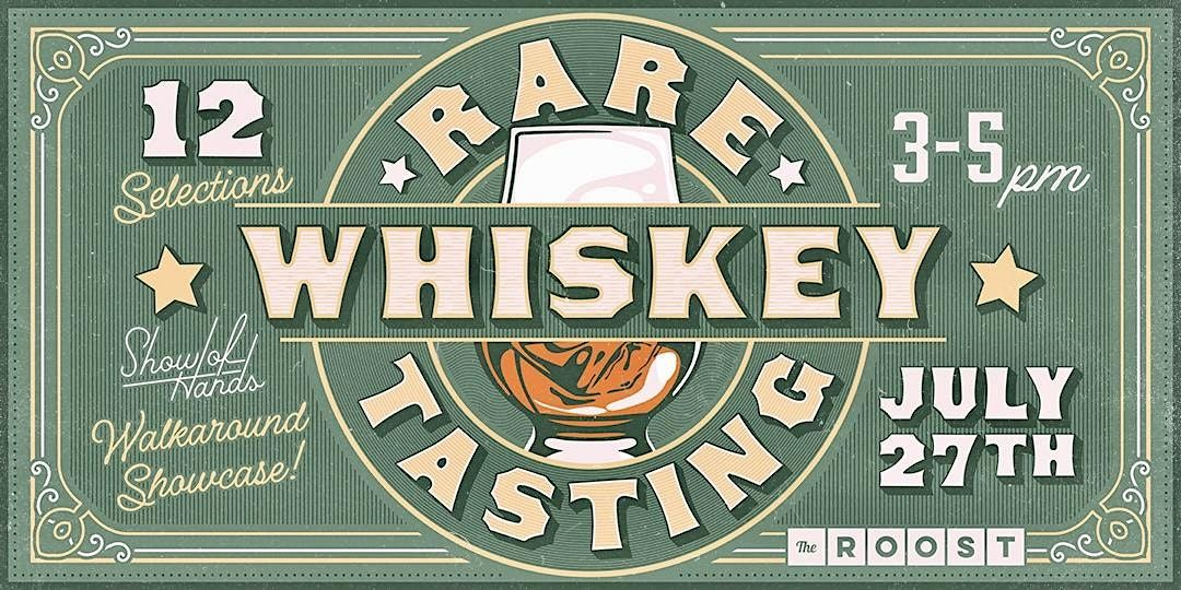 Show of Hands Rare Whiskey Tasting at The Roost!, 27 July | Event in Washington | AllEvents