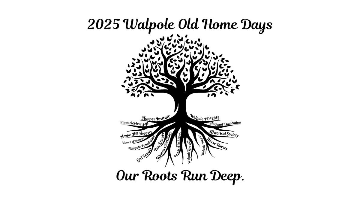 Walpole Old Home Days 2025 Our Roots Run Deep June 25th-June 29th, 25 June | Event in Walpole | AllEvents