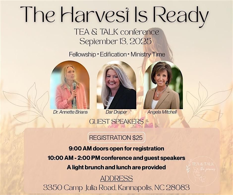 Tea & Talk Women's Conference - The Harvest Is Ready, 13 September | Event in Kannapolis | AllEvents