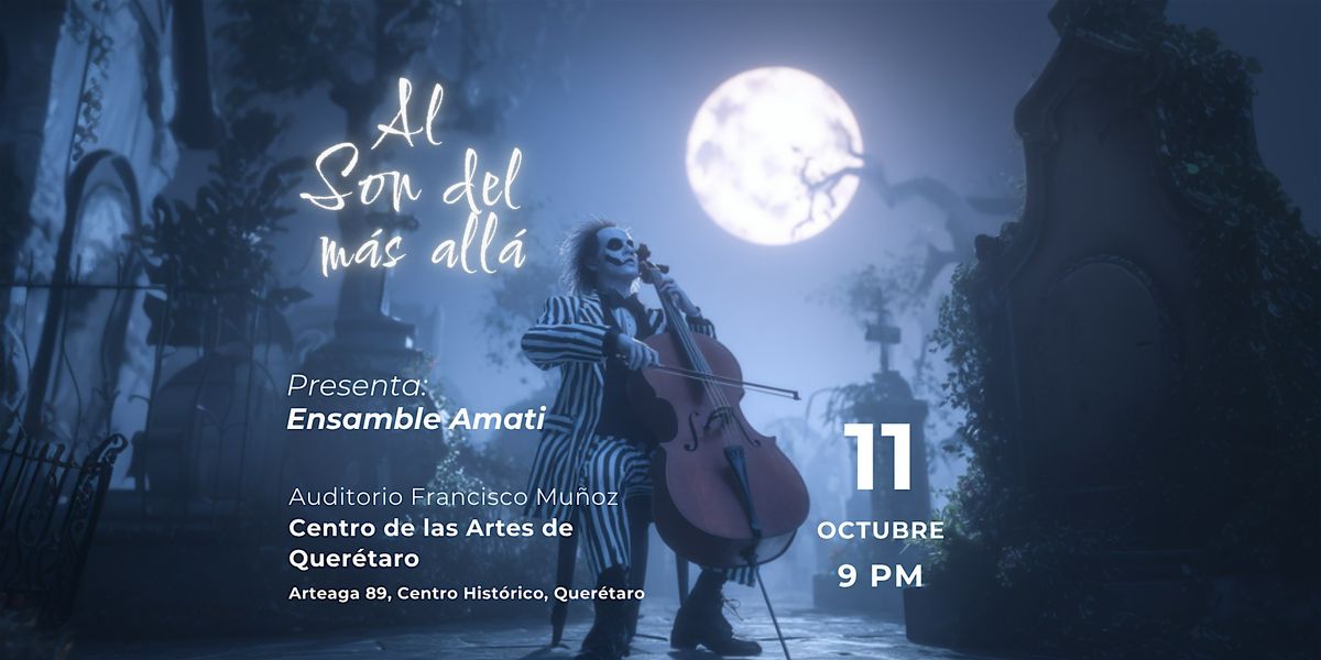 Al son del más allá, 11 October | Event in Santiago de Querétaro | AllEvents