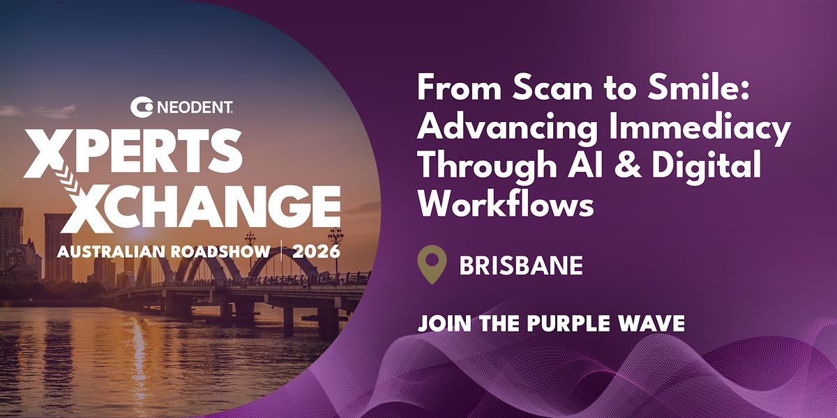 Neodent Xpert Xchange Brisbane, 27 February | Event in Brisbane City | AllEvents