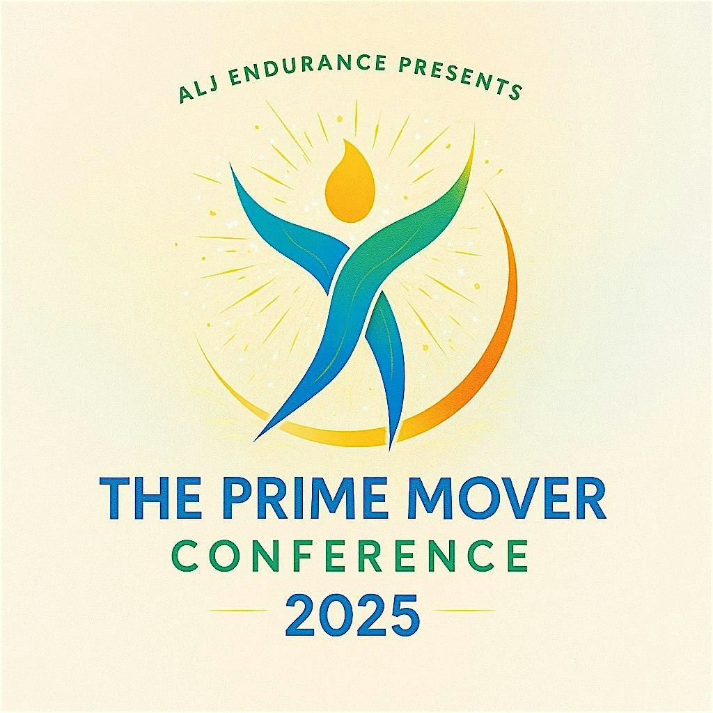 ALJ Endurance Presents: The 2025 Prime Mover Conference, 15 November | Event in Phoenix | AllEvents
