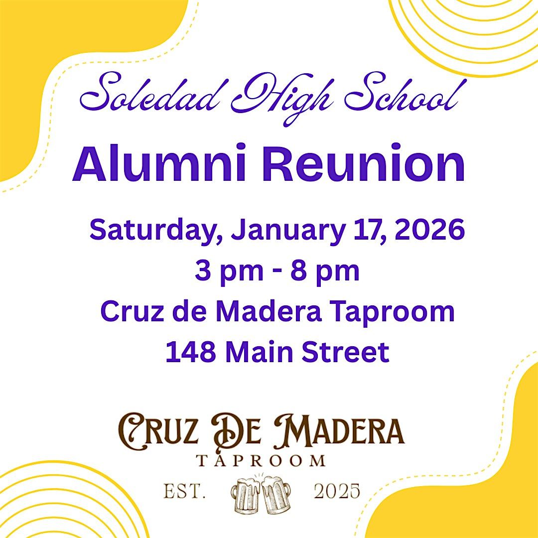 Soledad High Alumni Reunion