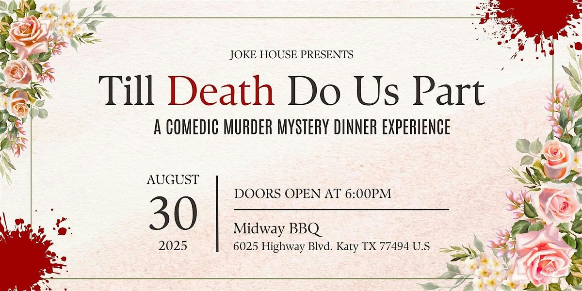 M**der Mystery Dinner : Till Death Do Us Part | Event in Katy | AllEvents