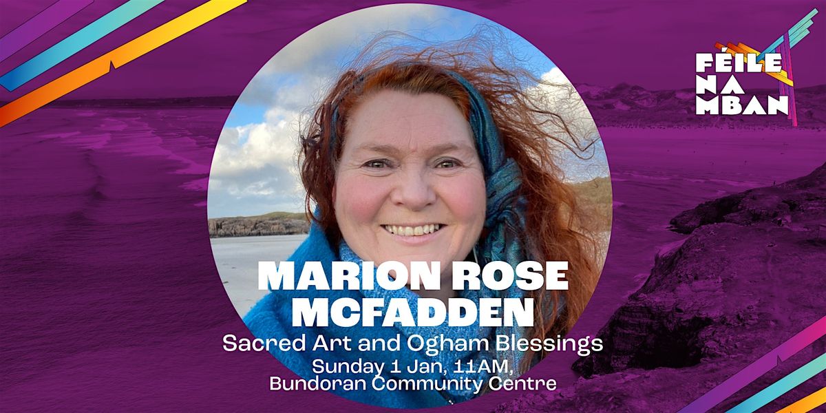 Marion Rose McFadden - Sacred Art and Ogham Blessings, 1 February | Event in Bundoran | AllEvents