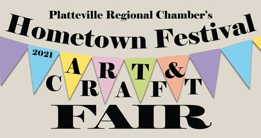 Hometown Festival Art Craft Fair Platteville City Park July 24 2021 Allevents In Platteville 2022 High School Craft Fair