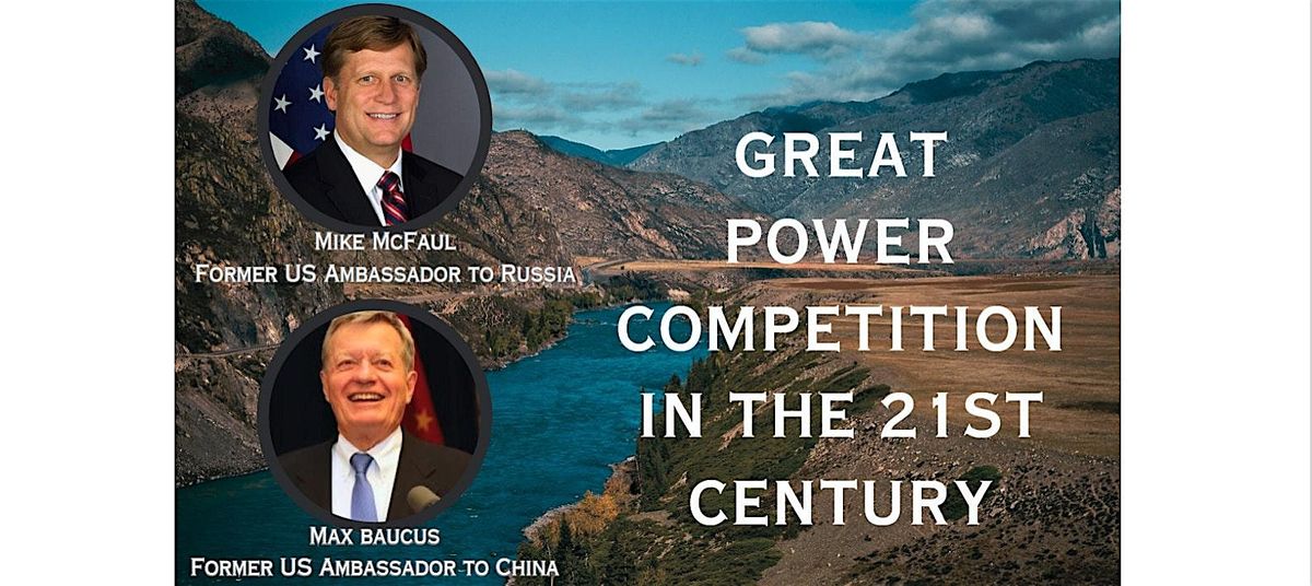 Great Power Competition in the 21st Century, 17 April | Event in Bozeman | AllEvents