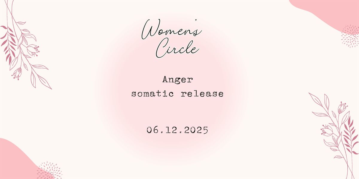 Womens Circle - Anger, somatic release, 6 December | Event in Berlin | AllEvents