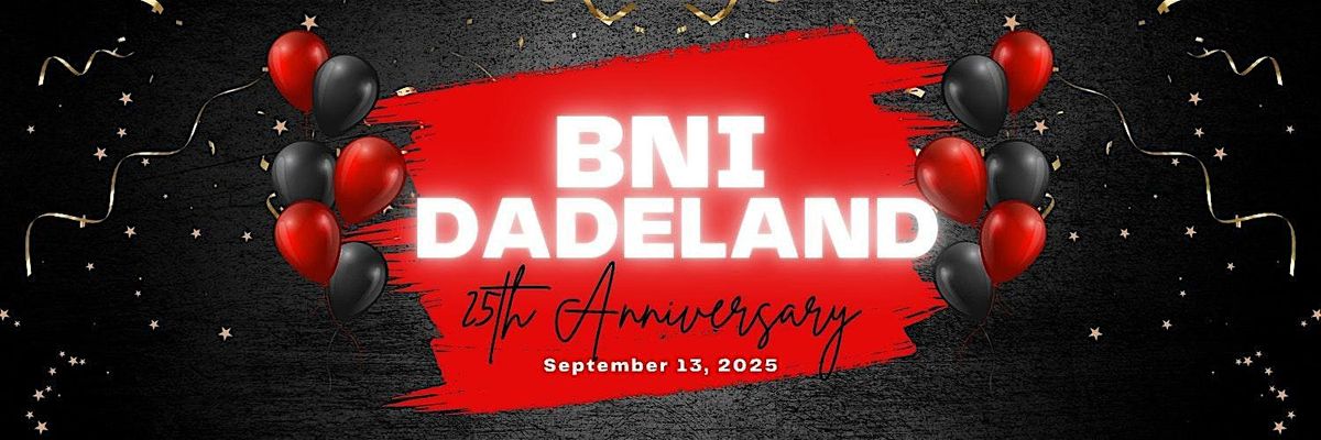 BNI Dadeland's 25th Anniversary, 13 September | Event in Miami | AllEvents