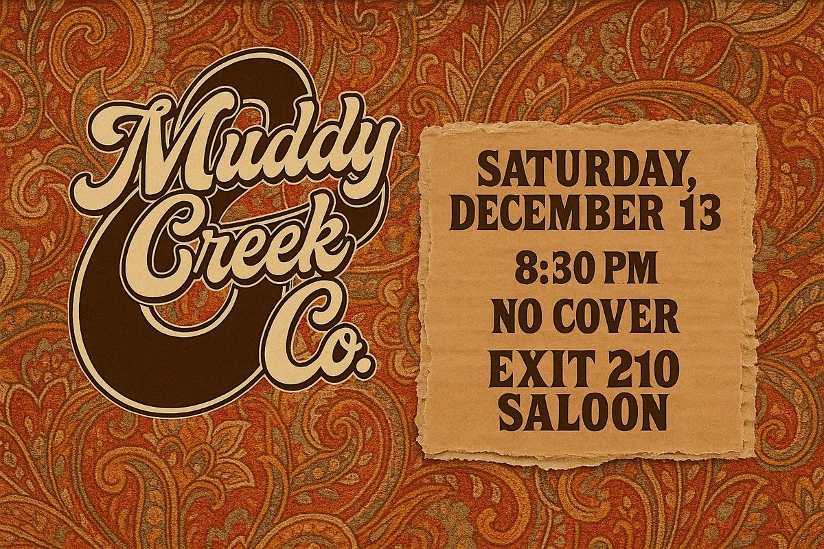 Muddy Creek & Co. at the Exit 210 Saloon, 13 December | Event in Oakwood | AllEvents