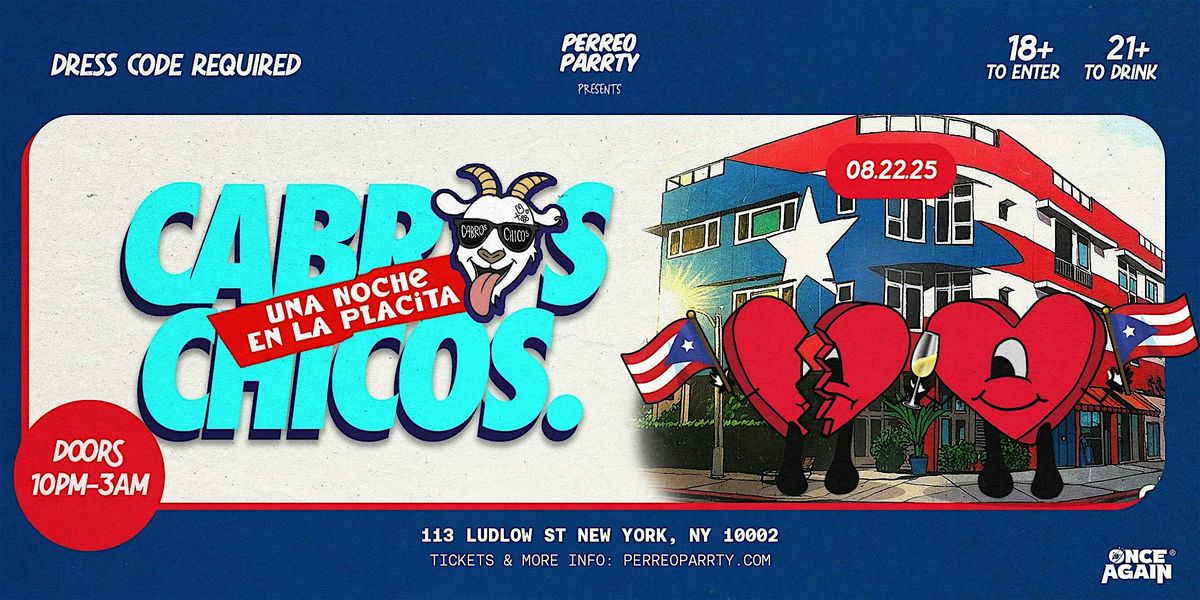 Cabros Chicos - Una Noche En La Placita | Reggaeton Dance Party in NY (18+), 22 August | Event in New York City