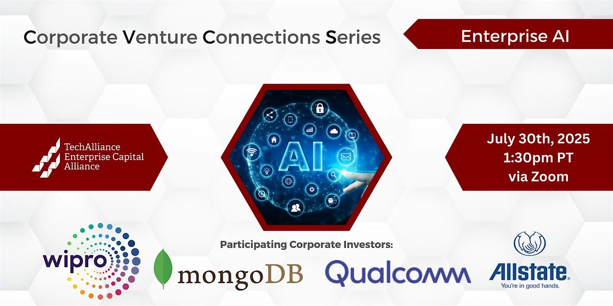 Corporate Venture Connections Series: Enterprise AI (In-Person and Virtual), 30 July | Event in Seattle | AllEvents