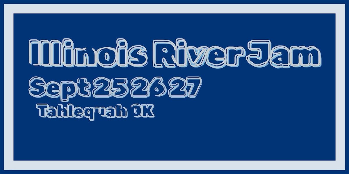 Illinois River Jam 2025, 25 September | Event in Tahlequah | AllEvents