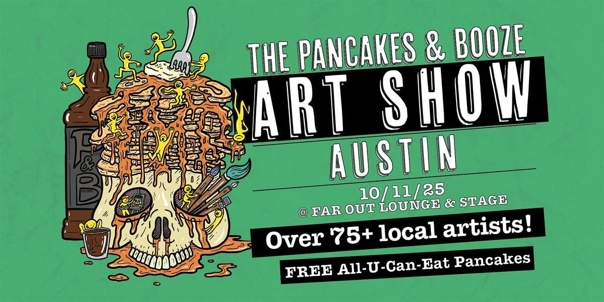 The Austin Pancakes & Booze Art Show, 11 October | Event in Austin | AllEvents