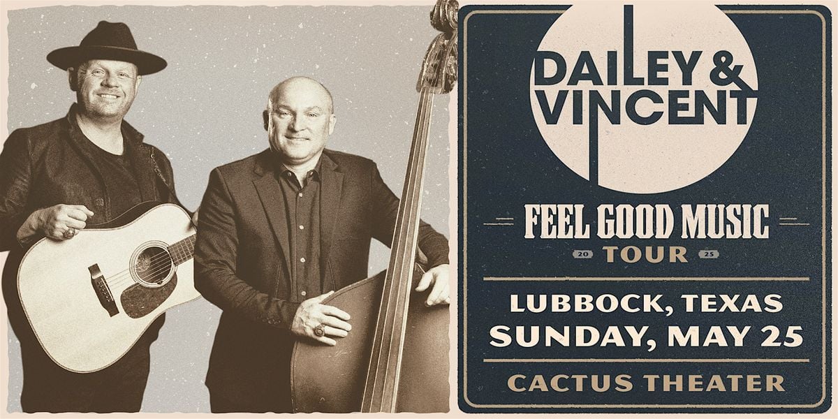 Dailey & Vincent: Feel Good Music Tour 2025, 25 May | Event in Lubbock | AllEvents