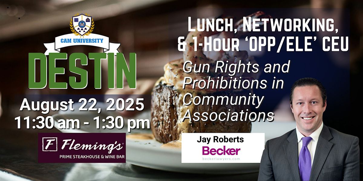 CAM U DESTIN Complimentary Lunch, Networking, and 1-hour CEU at Fleming's, 22 August | Event in Sandestin