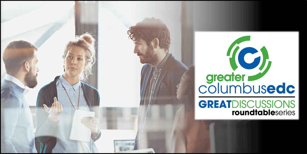 Greater Columbus EDC: Great Discussions Roundtable Series #04 | Housing, 22 July | Event in Columbus | AllEvents