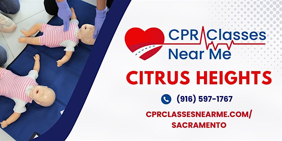 Infant BLS CPR AED Class Citrus Heights-CPR Classes Near Me Citrus Heights | Event in Citrus Heights | AllEvents