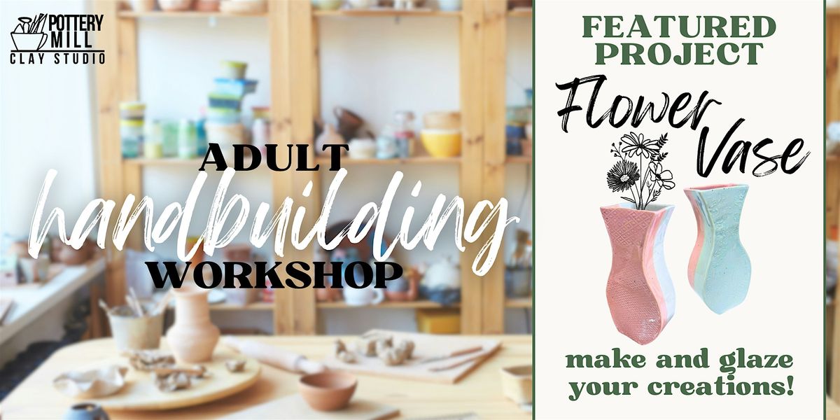 Adult Hand-Building Slab Vase- August, 22 August | Event in Lowell | AllEvents