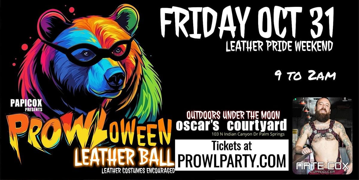 PROWL-OWEEN LEATHER BALL BY PAPI COX OCT 31, 31 October | Event in Palm Springs | AllEvents