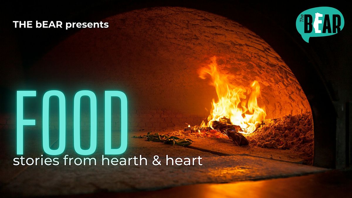 THE bEAR presents FOOD - true stories from hearth & heart | Event in Berlin | AllEvents