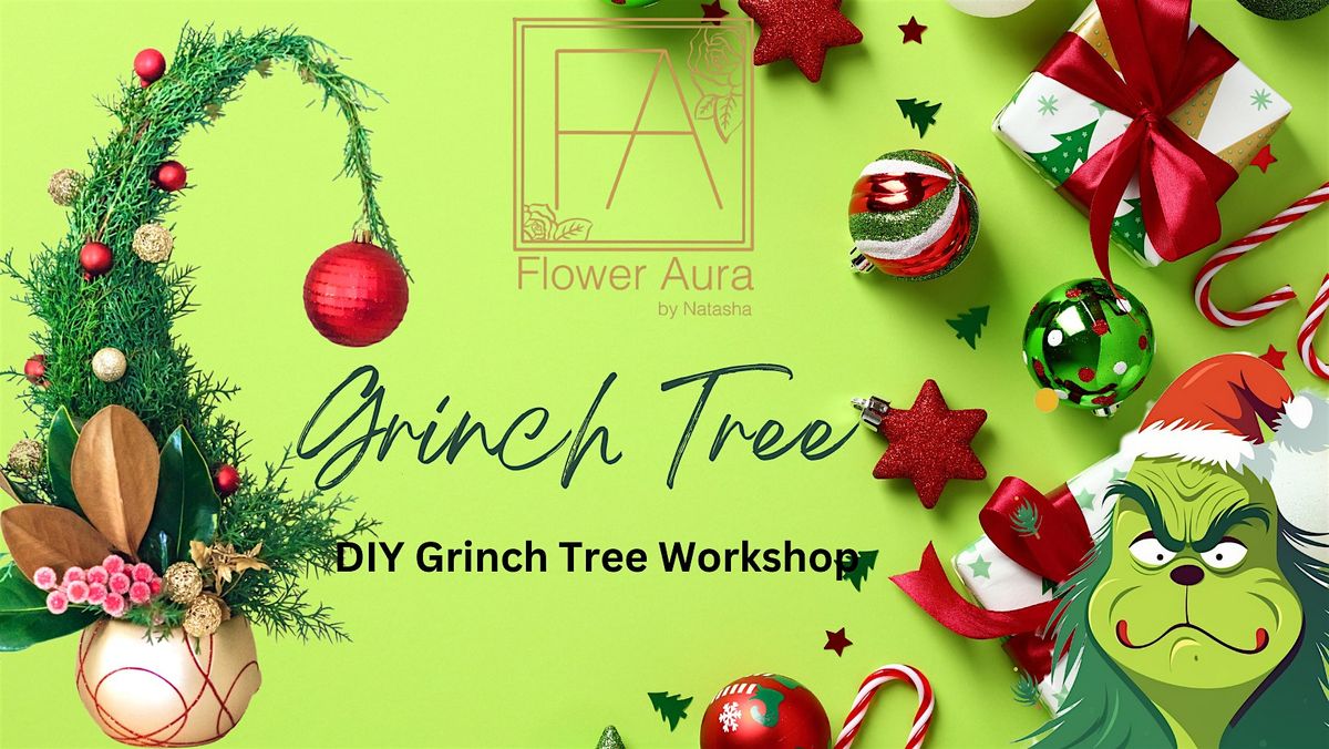 Grinch Tree Workshop | Flower Aura by Natasha (Calgary), 23 November | Event in Calgary | AllEvents