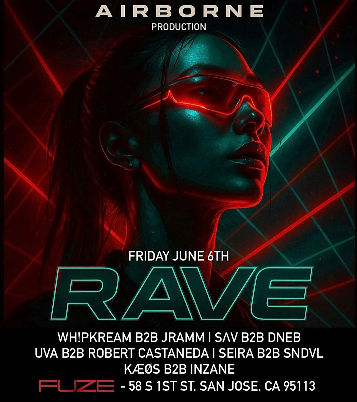 RAVE  FRIDAY JUNE 6TH WHIPKREAM B2B JRAMM/SAV B2B DNEB/UVA B2B ROBERT CADTA, 6 June | Event in San Jose | AllEvents