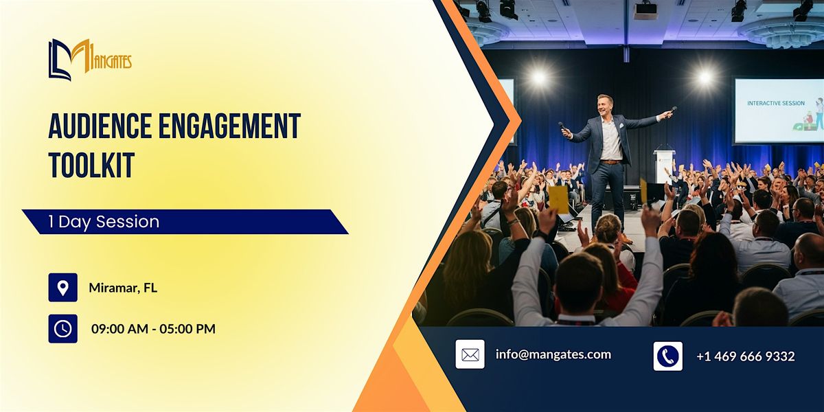 Audience Engagement Toolkit: 1 Day Session in Miramar, FL | Event in Miramar | AllEvents