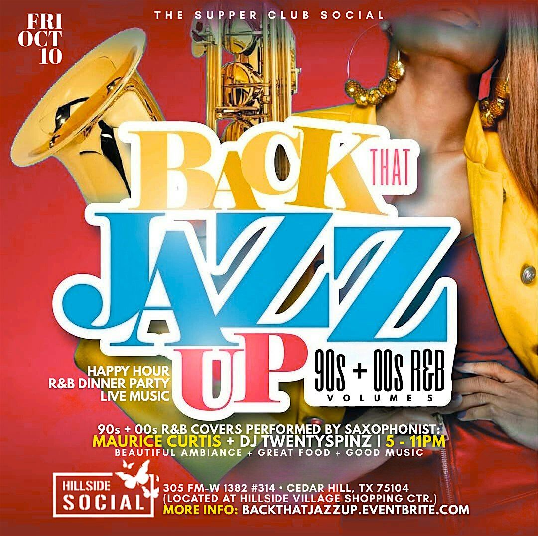 BACK THAT JAZZ UP, Vol. 5: 90s + 00s R&B//Live Music @ Hillside Social | Event in Cedar Hill | AllEvents