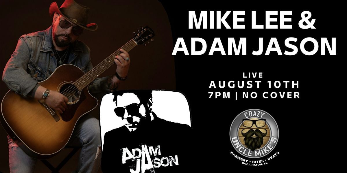 Adam Jason & Mike Lee, 10 August | Event in Boca Raton | AllEvents