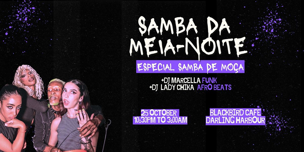 SAMBA DA MEIA-NOITE (ESPECIAL SAMBA DE MOÇA), 25 October | Event in Sydney | AllEvents