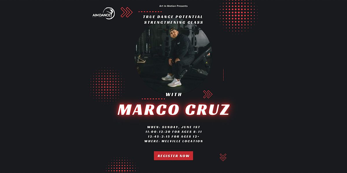 True Dance Potential Stregthening Class W/ Marco Cruz | Event in Huntington Station | AllEvents