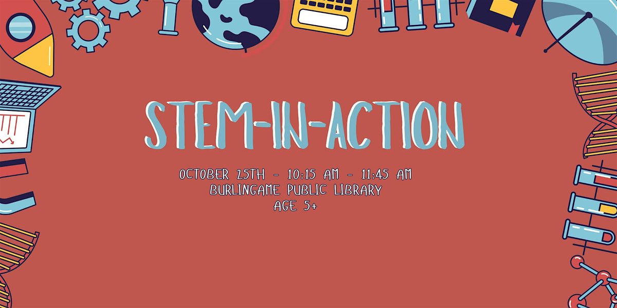 STEM In Action Pop-Up - By WonderWorks Lab, 25 October | Event in Burlingame | AllEvents