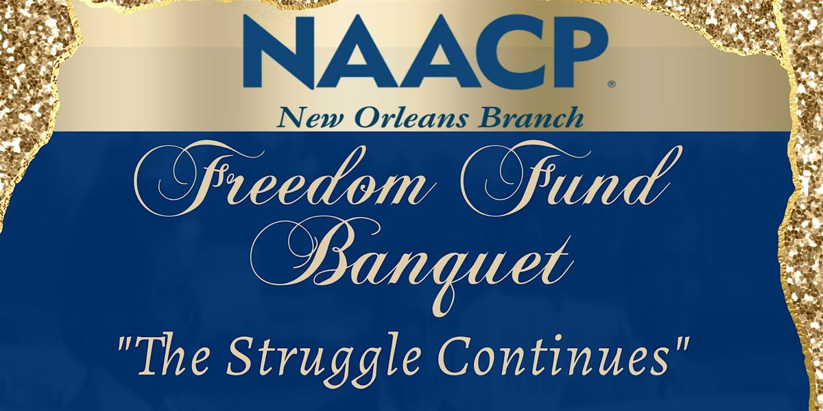 2025 Freedom Fund Banquet & Awards Ceremony - NAACP New Orleans Branch, 1 November | Event in New Orleans
