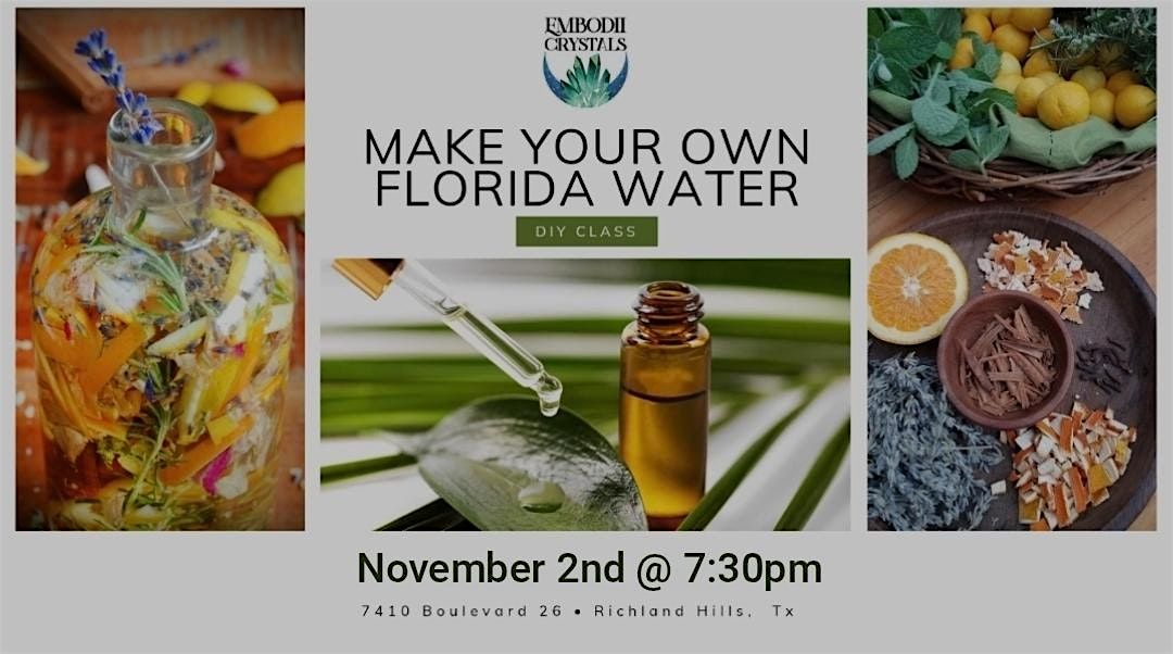 Make Your Own Florida Water Class, 2 November | Event in Richland Hills | AllEvents