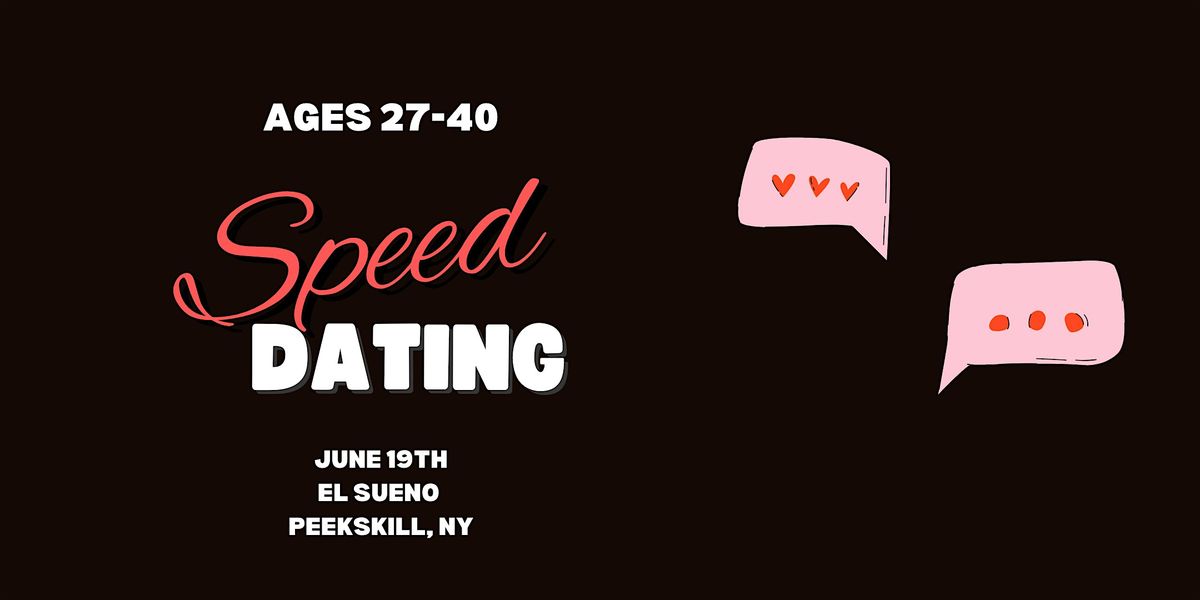 Speed Dating (ages 27-40)- Westchester, NY, 19 June | Event in Peekskill | AllEvents