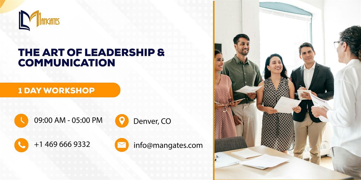The Art of Leadership & Communication - 1 Day Workshop in Denver, CO, 22 October | Event in Denver | AllEvents