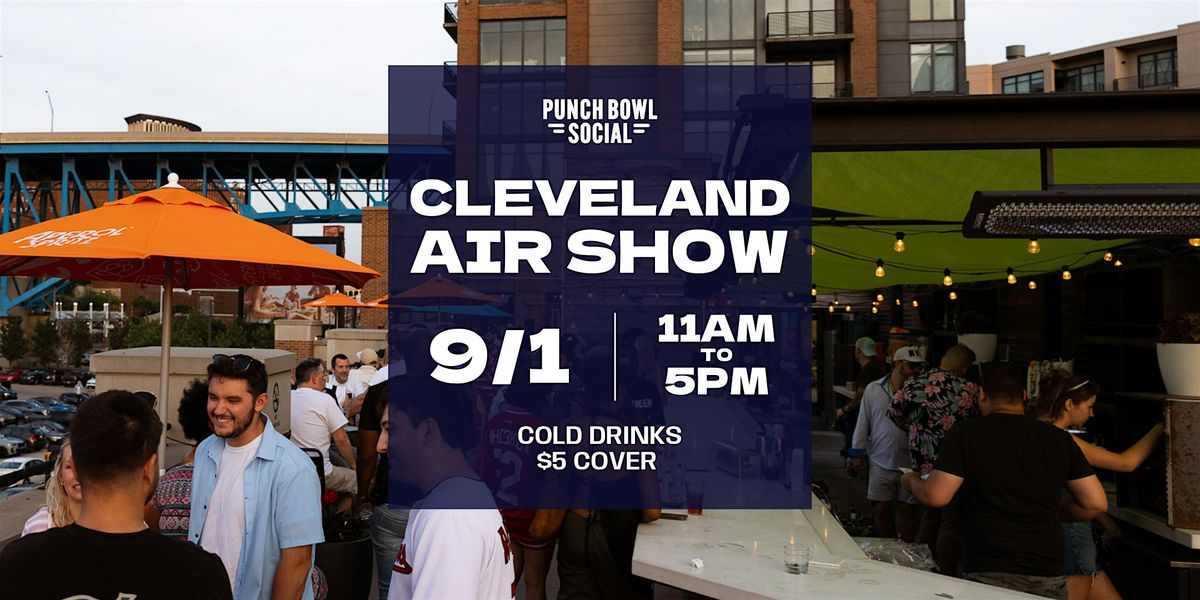 Cleveland Air Show Rooftop Watch Party, 1 September | Event in Cleveland | AllEvents