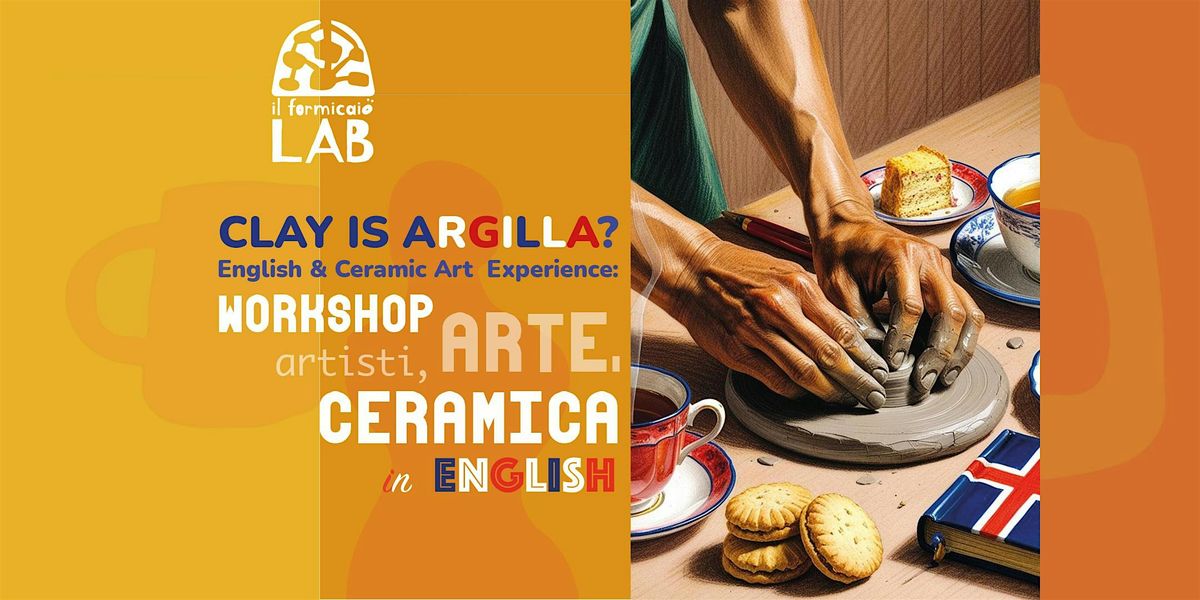 "Clay is argilla!?"    Art & English pottery experience | Event in Civitanova Marche | AllEvents