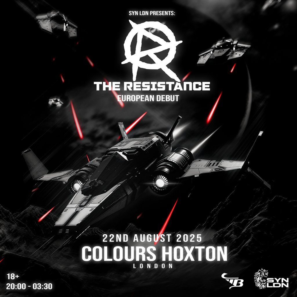 SYN LDN: The Resistance - European Debut, 22 August | Event in London | AllEvents